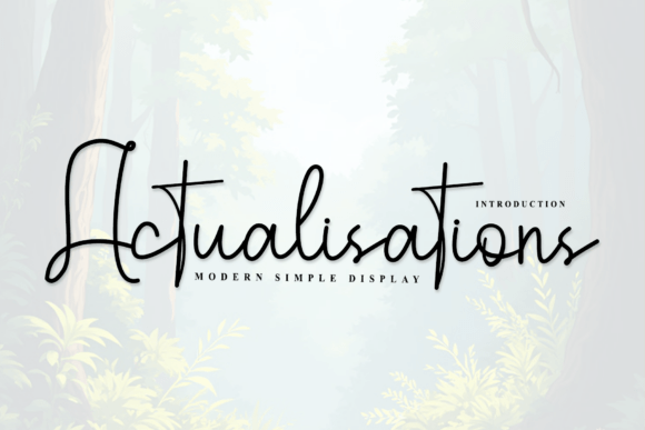 Actualisations: A Rhythmic Script Typeface for Web Design