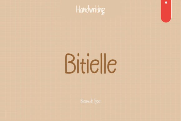 Bitielle: A Handwritten Font for Warm Branding
